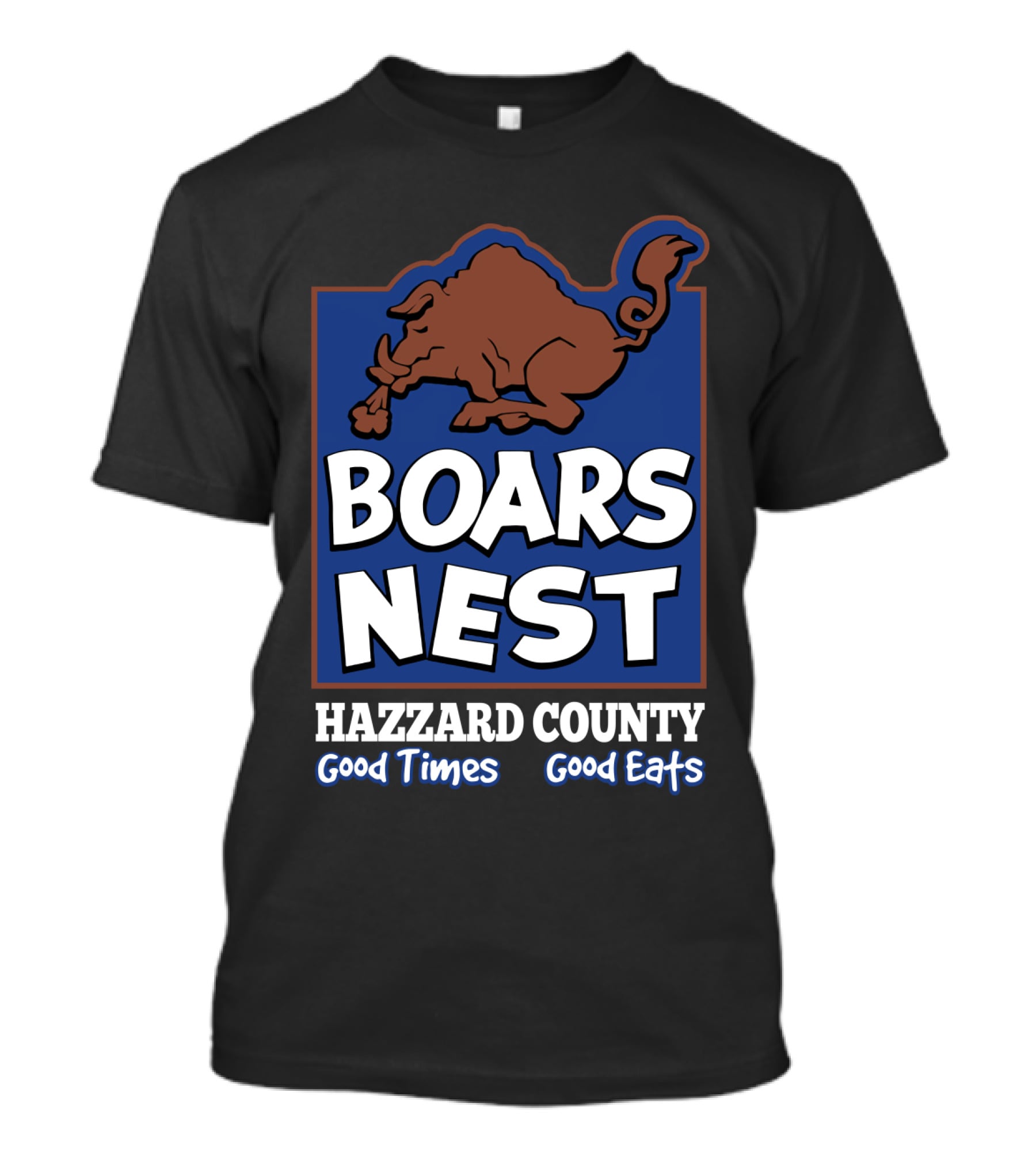 Boars Nest Hazzard County Good Times Good Eats T-Shirt