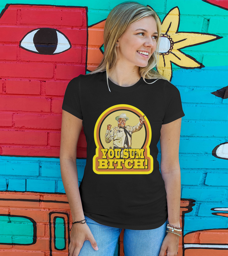 Smokey And The Bandit You Sum Bitch Vintage Image T-Shirt