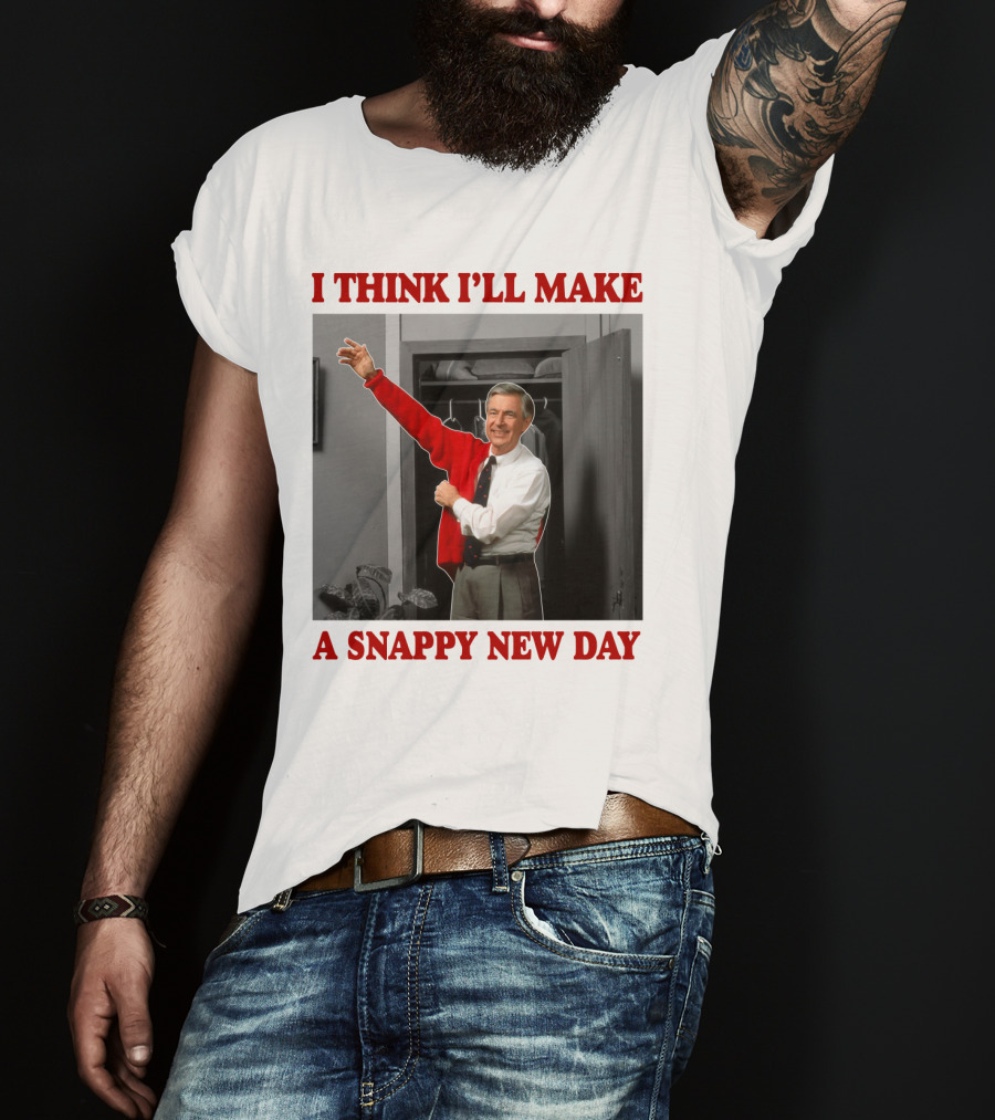 I Think I'll Make A Snappy New Day T-Shirt