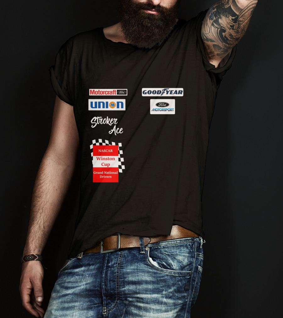 Motorcraft Union 76 Goodyear Ford Motorsport NASCAR Winston Cup Stroker Ace T-Shirt