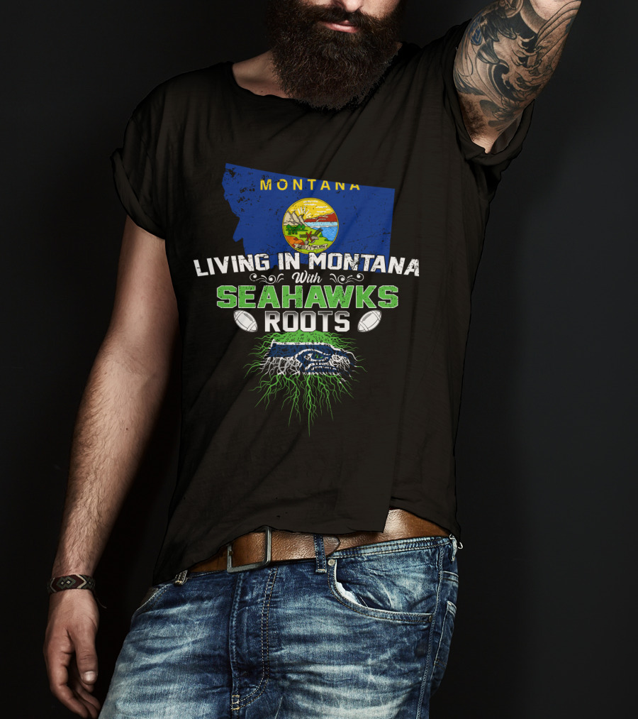Montana Pride With SEAHAWKS Roots And Bold Team Spirit T-Shirt