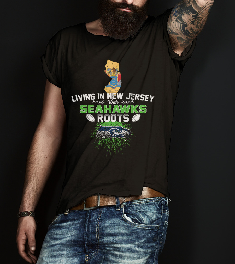 Living IN New Jersey With Seahawks Roots Map T-Shirt