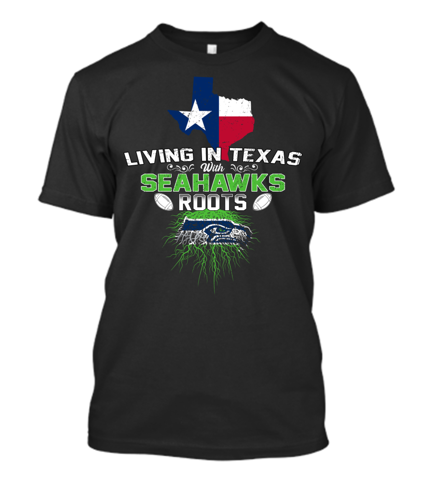 Living In Texas With Seahawks Roots Texas Flag And Seahawks T-Shirt