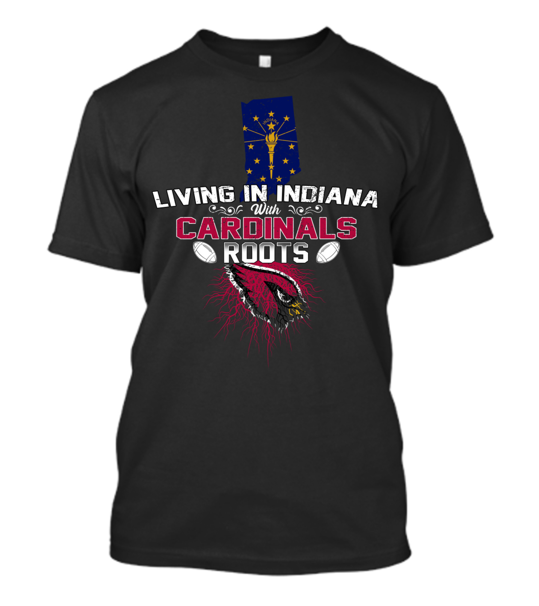 Living In Indiana With Arizona Cardinals Roots And Indiana Flag T-Shirt