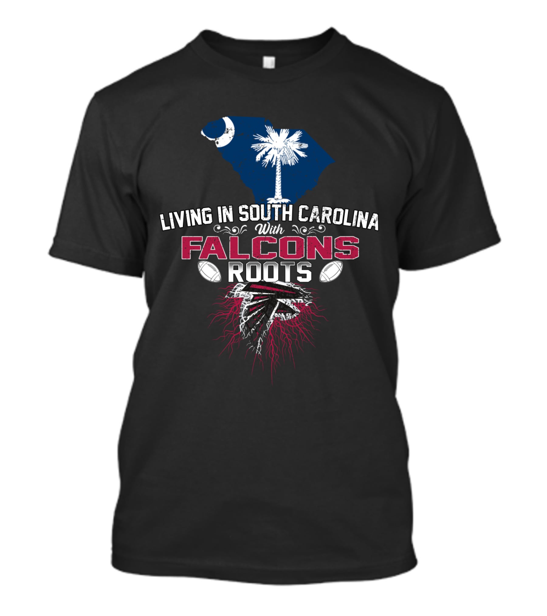 Living In South Carolina With Falcons Roots Palmetto Tree And Crescent Moon T-Shirt