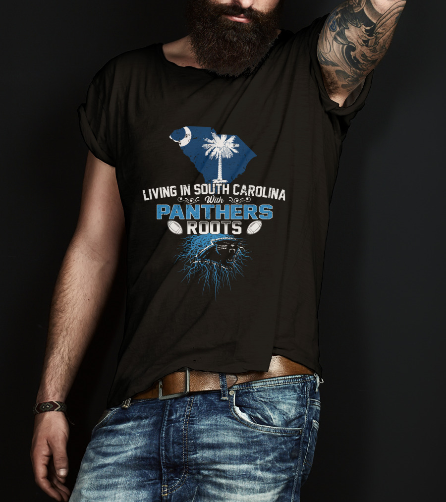 Living In South Carolina With Panthers Roots And Iconic State Emblems T-Shirt