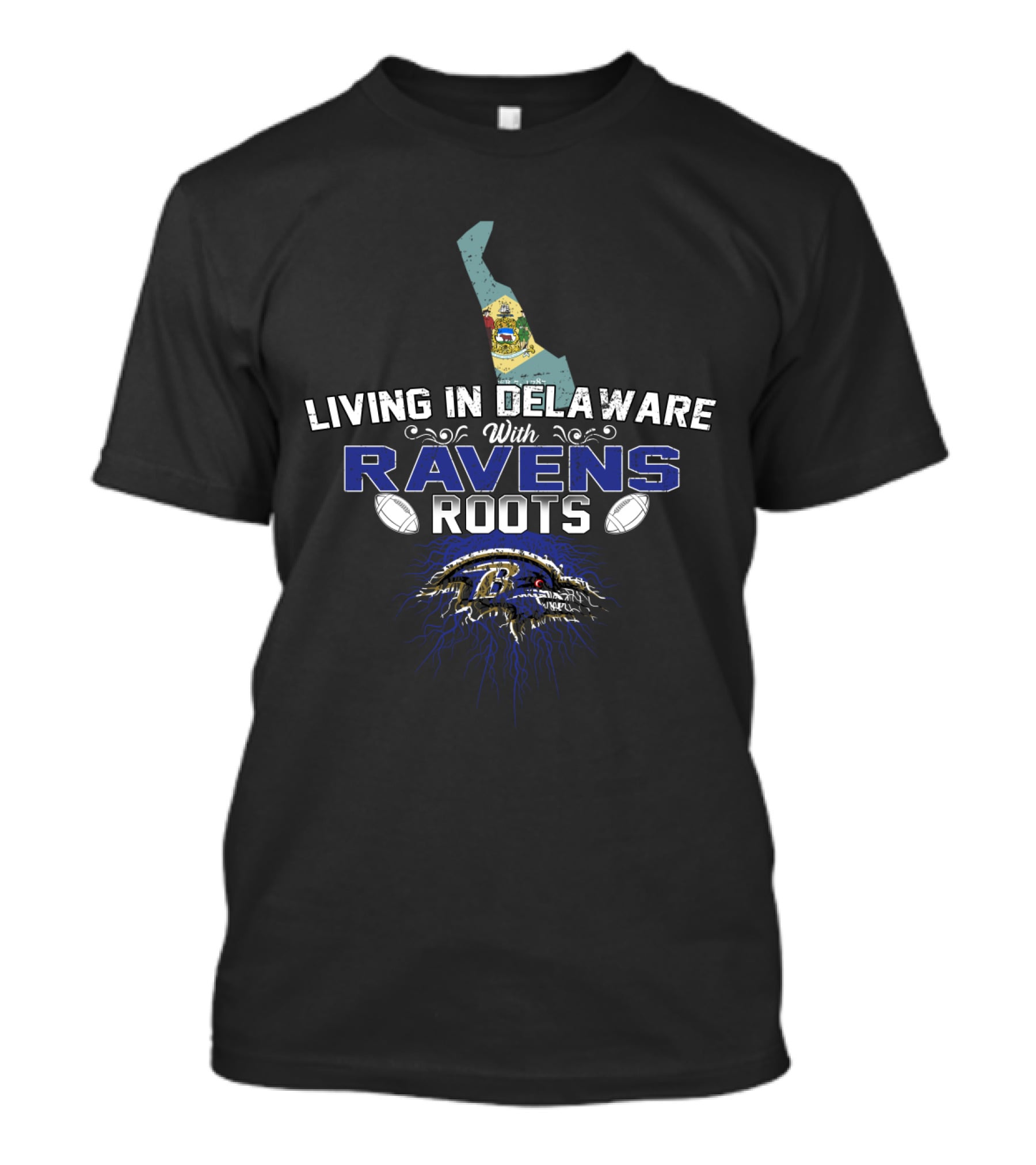 Living In Delaware With Ravens Roots Baltimore Football Fans T-Shirt