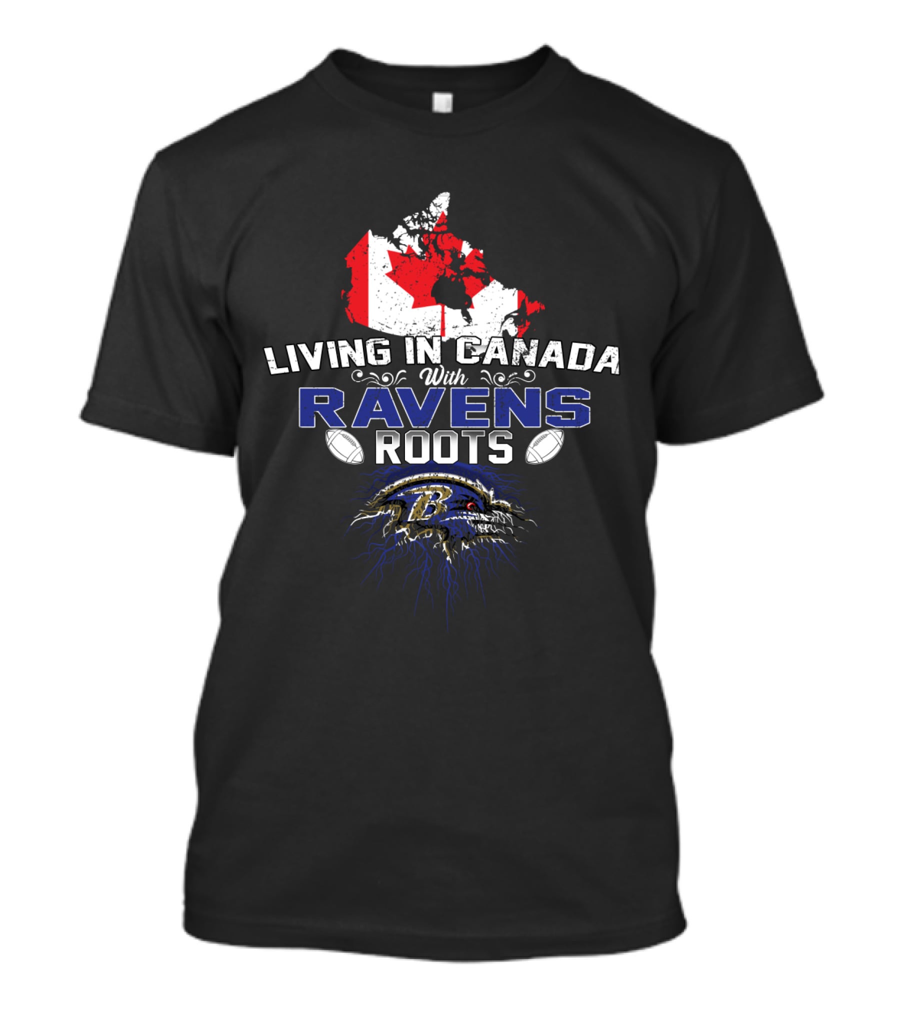 Living In Canada With Baltimore Ravens Roots Maple Leaf Football T-Shirt