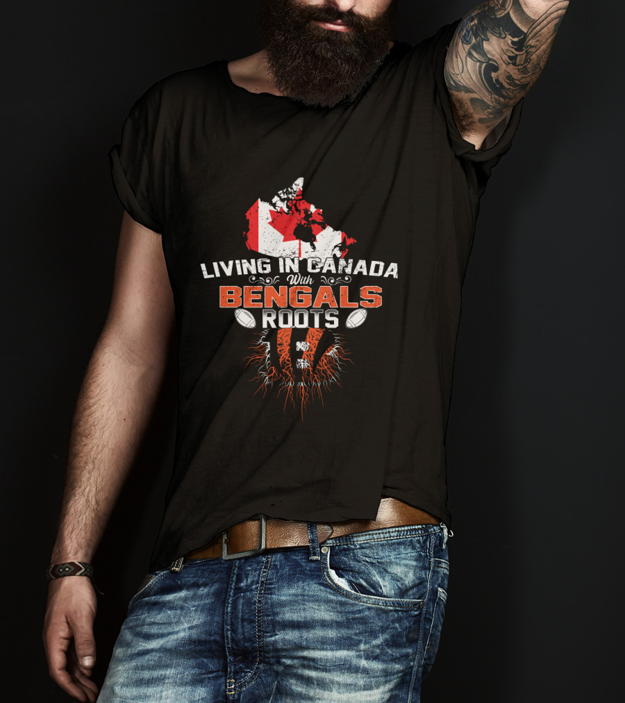 Living In Canada With Bengals Roots Map Flag Football Passion T-Shirt