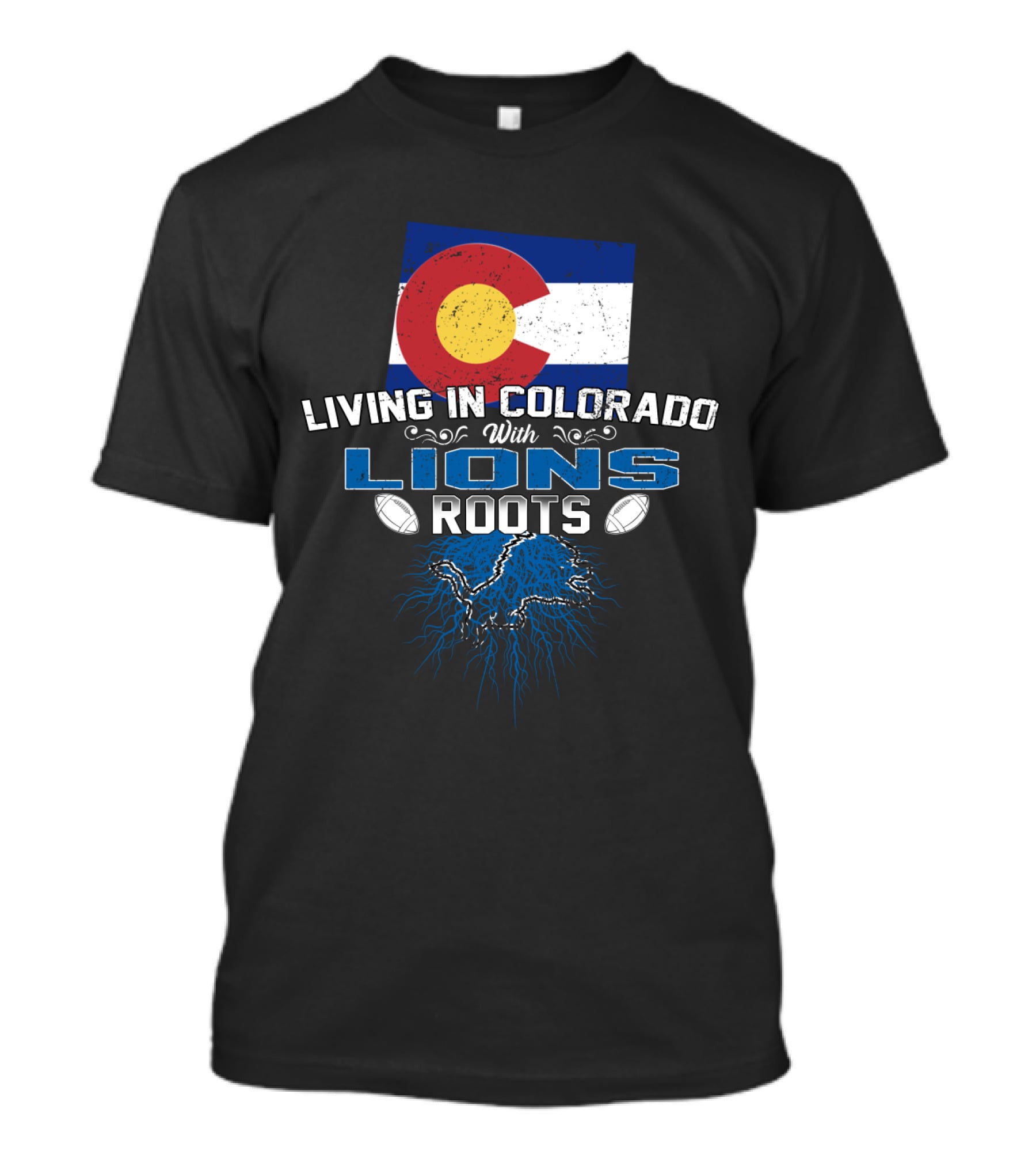 Living In Colorado With Detroit Lions Roots And Colorado Flag T-Shirt