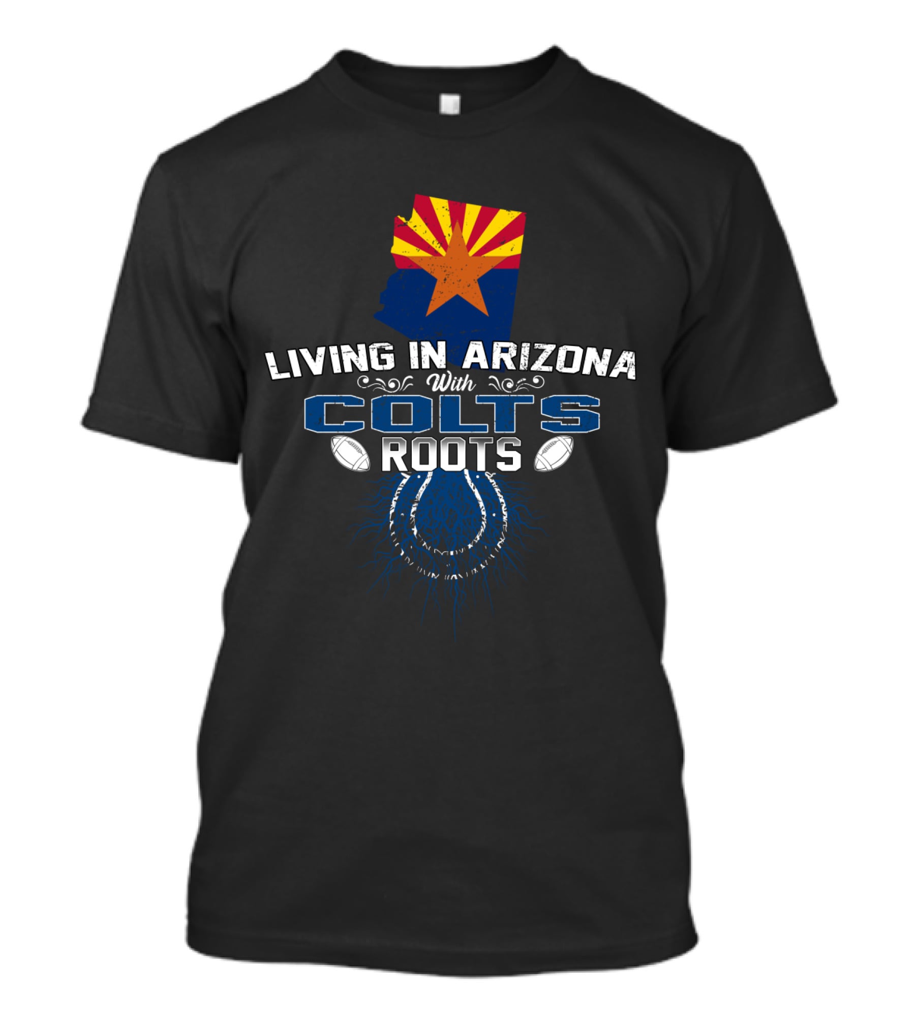 Living In Arizona With Colts Roots Arizona Flag And Football T-Shirt