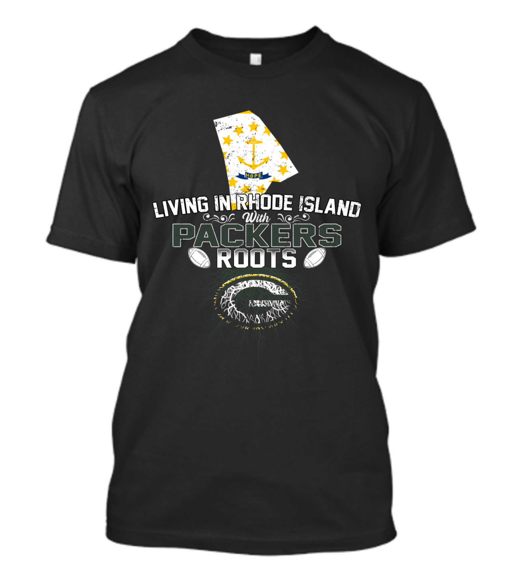 Living In Rhode Island With Packers Roots Football Pride T-Shirt