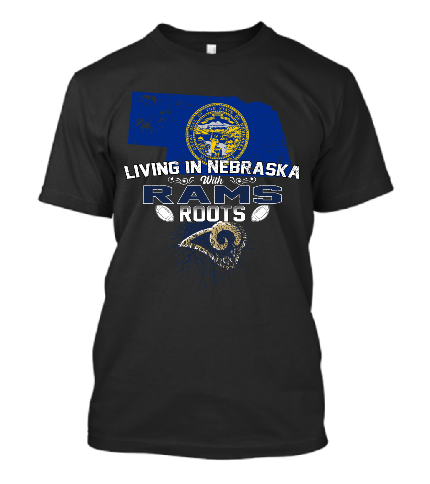 Living In Nebraska With Rams Roots Football Heritage T-Shirt