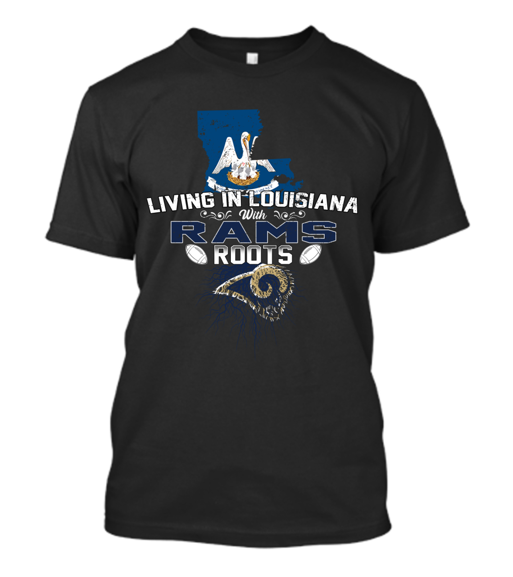 Living In Louisiana Embracing Rams Roots With Pelican Symbol And Football T-Shirt