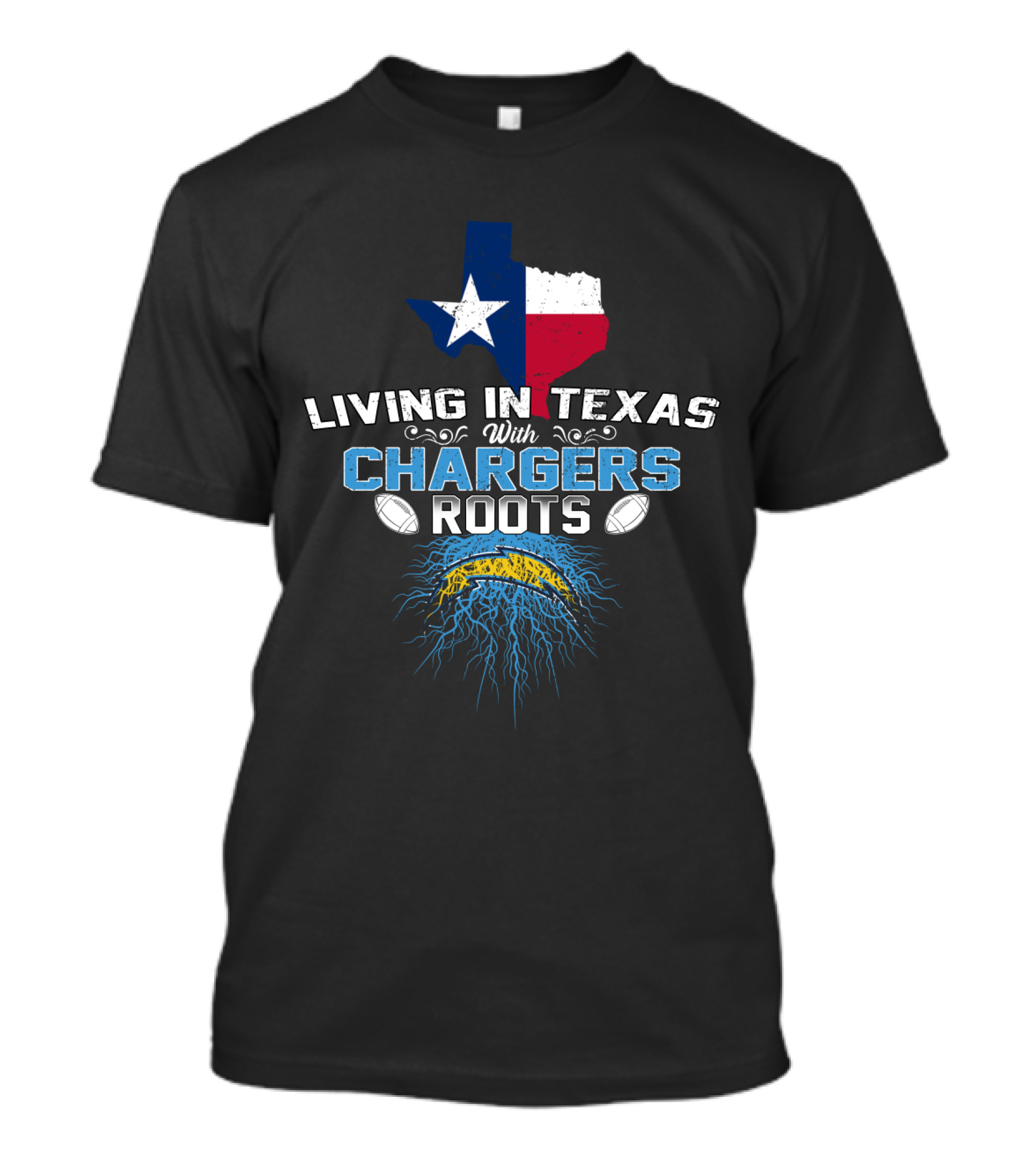 Living In Texas With Chargers Roots Football Pride T-Shirt