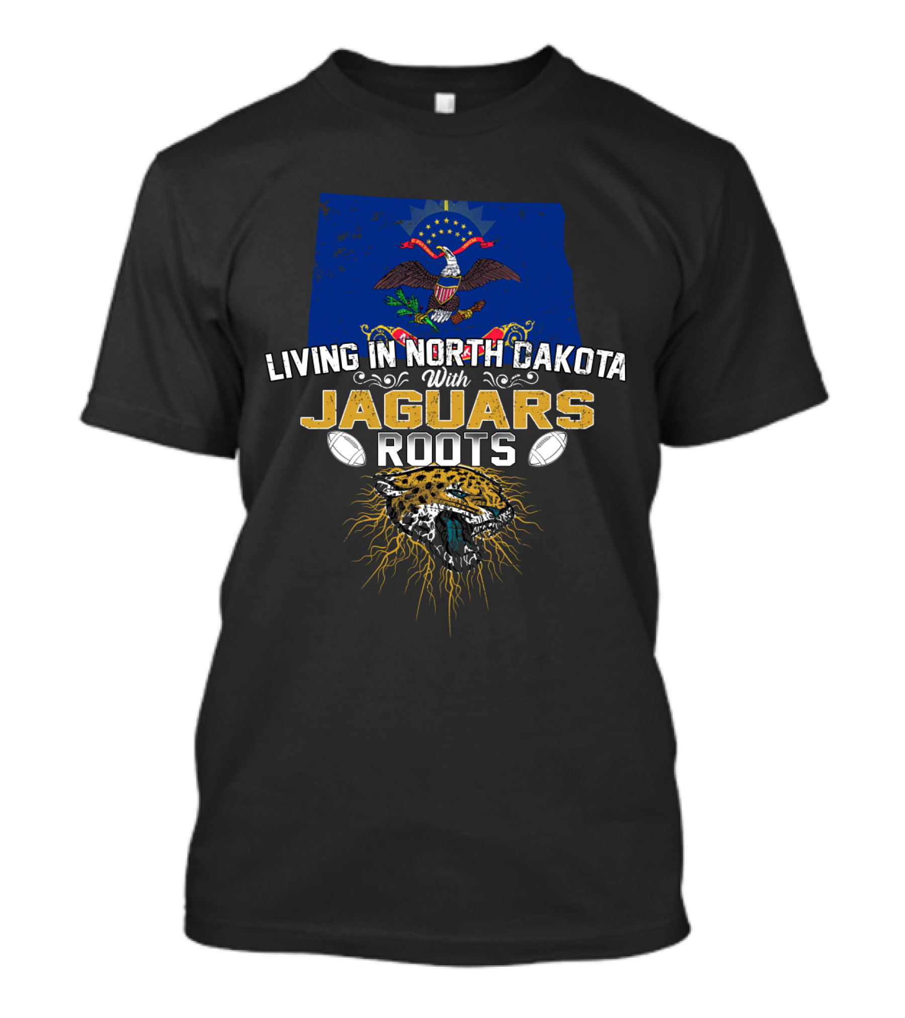 Living In North Dakota With Jaguars Roots Flag T-Shirt