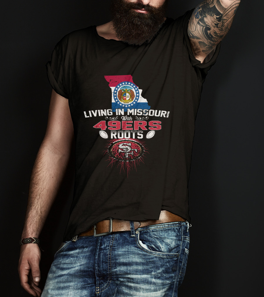 Living In Missouri Proudly Embracing 49Ers Roots With State Map And Football Motif T-Shirt