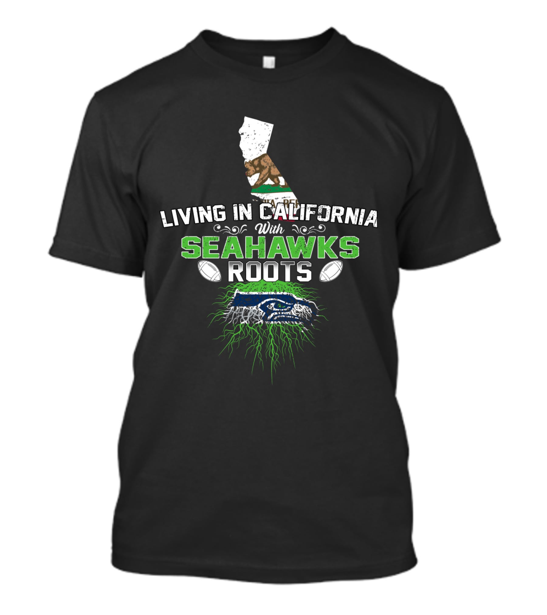 Living In California With Seahawks Roots Green And Blue Football Emblem Map And Bear T-Shirt