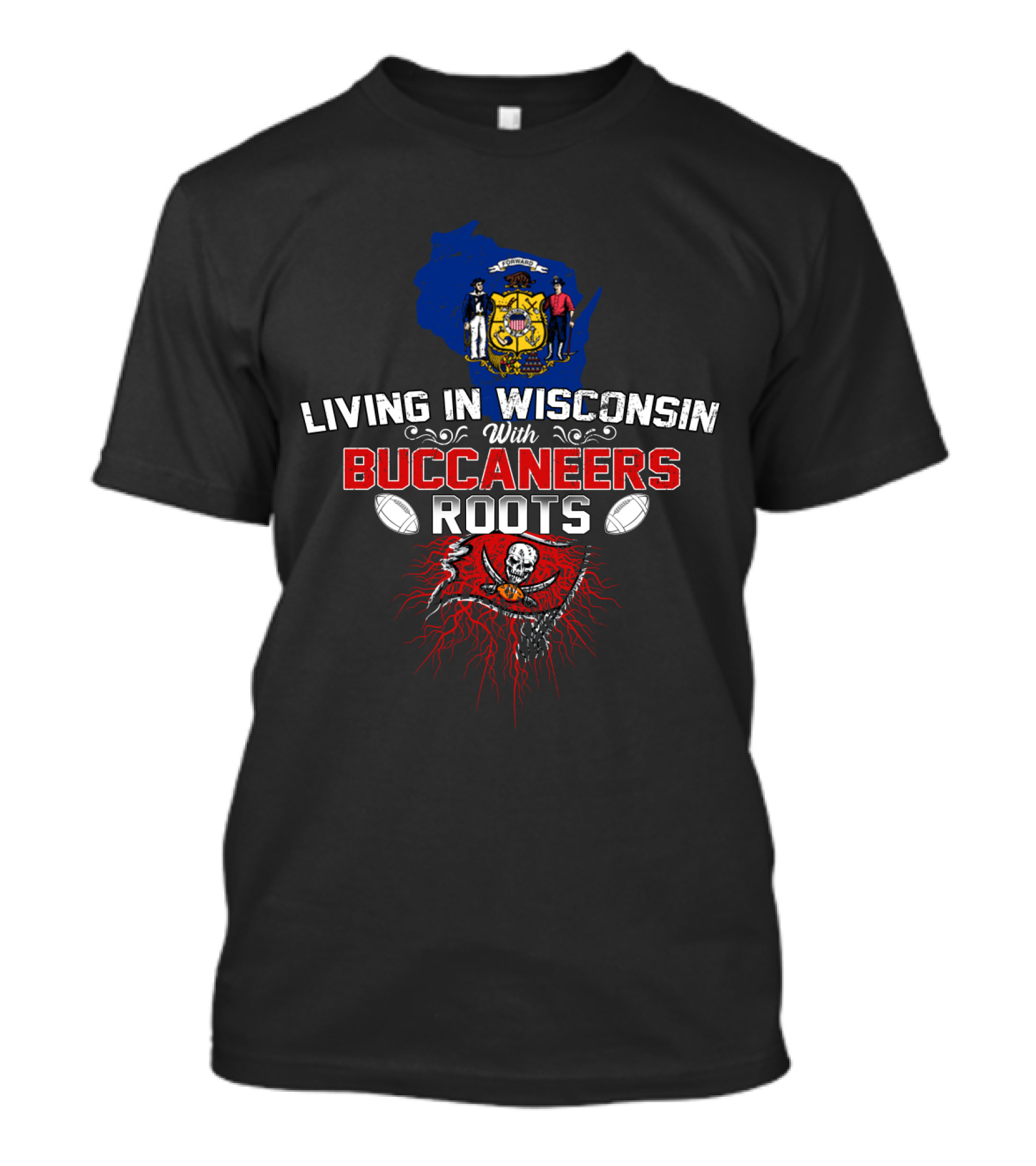 Living In Wisconsin Representing Buccaneers Roots With Wisconsin Map And Football T-Shirt