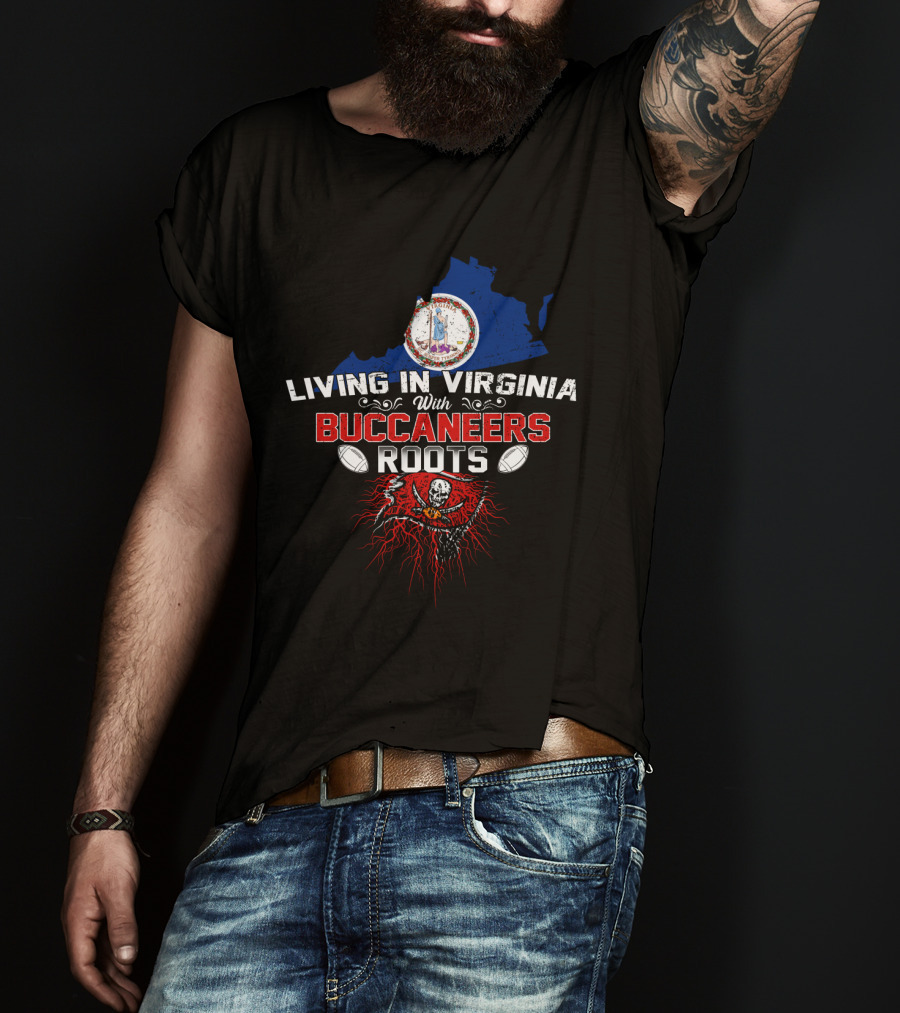 Living In Virginia With Buccaneers Roots Football Pride Virginia Map Pirate Flag T-Shirt