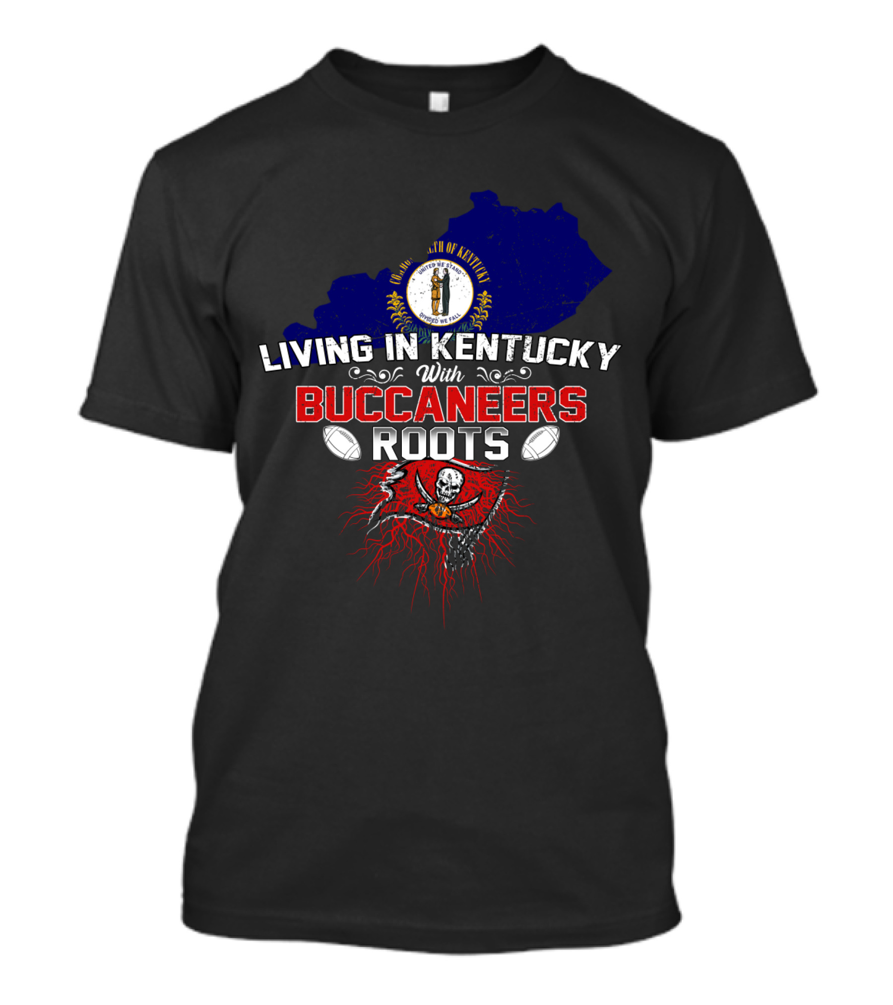 Living In Kentucky With Buccaneers Roots Flag Display T-Shirt