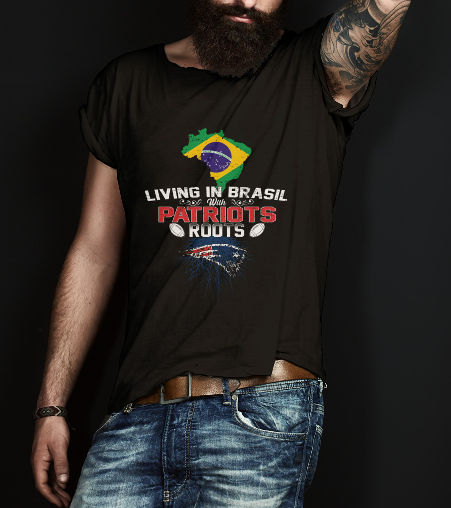 Living In Brasil With Patriots Roots Flag Map Football T-Shirt