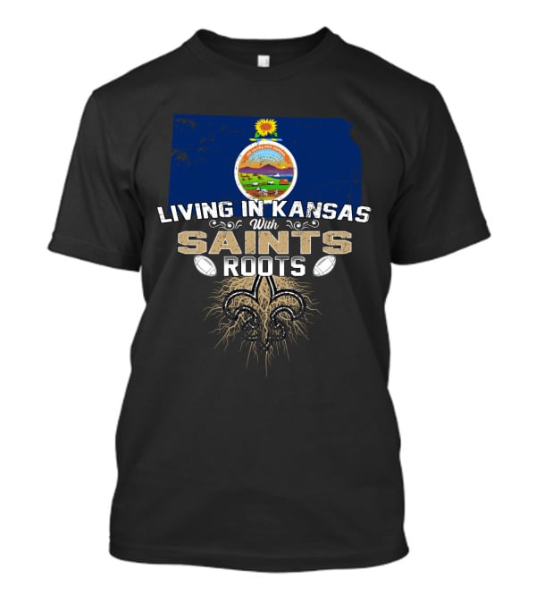 Living In Kansas With Saints Roots Kansas Map State Seal Fleur De Lis Football Elements T-Shirt