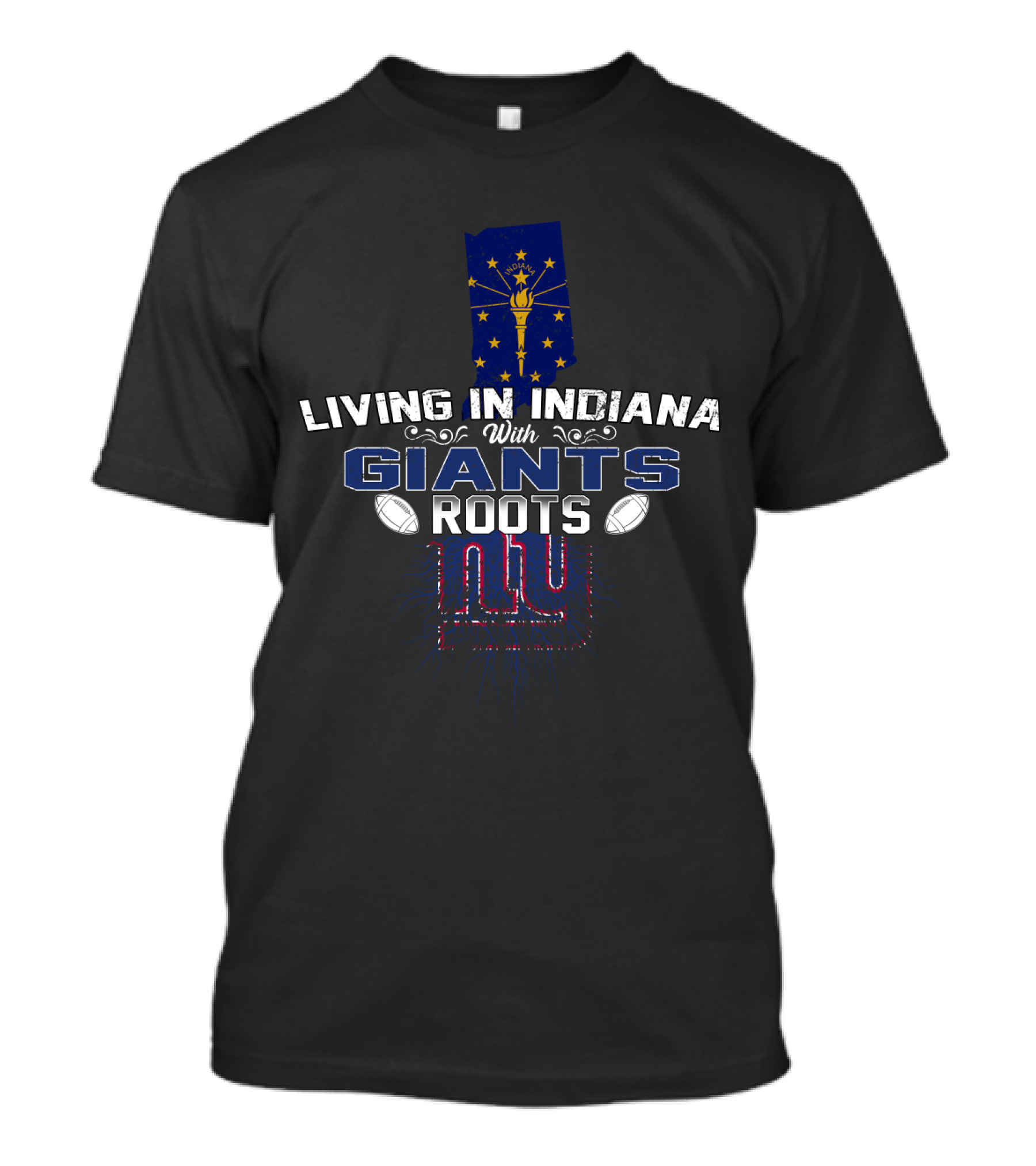 Living In Indiana With Giants Roots NY Football T-Shirt