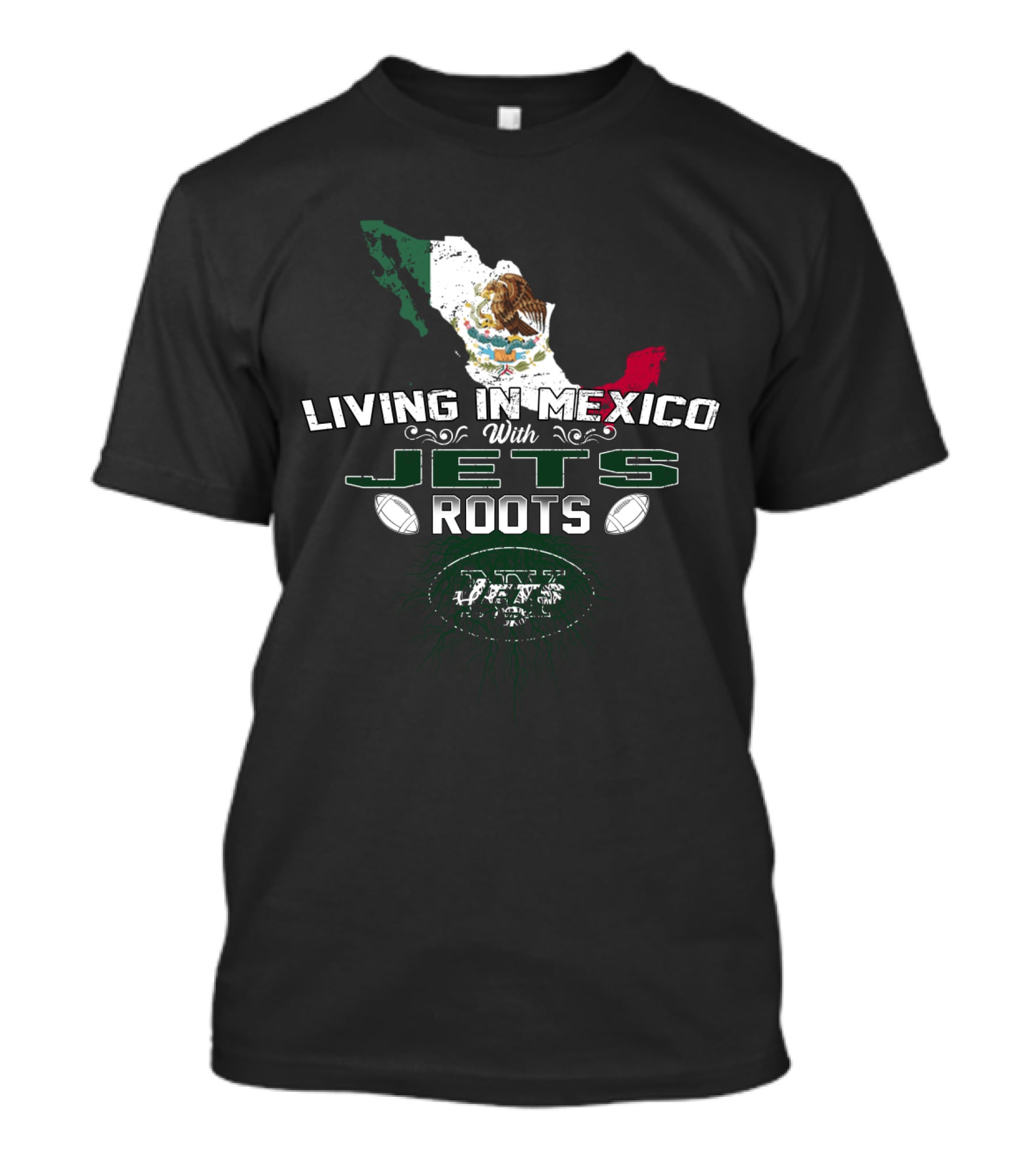 Living In Mexico With New York Jets Roots Flag Map T-Shirt