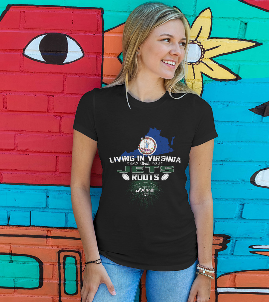 Living In Virginia With New York Jets Roots And Virginia State Seal T-Shirt