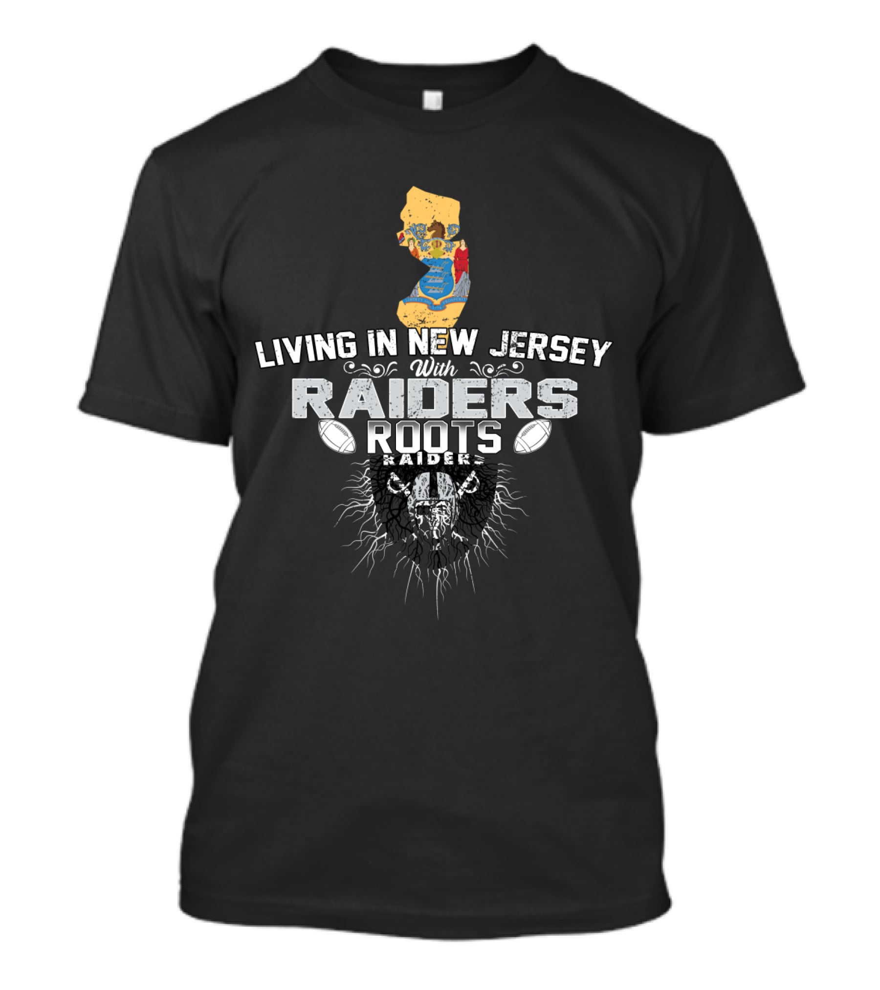 Living In New Jersey With Raiders Roots T-Shirt