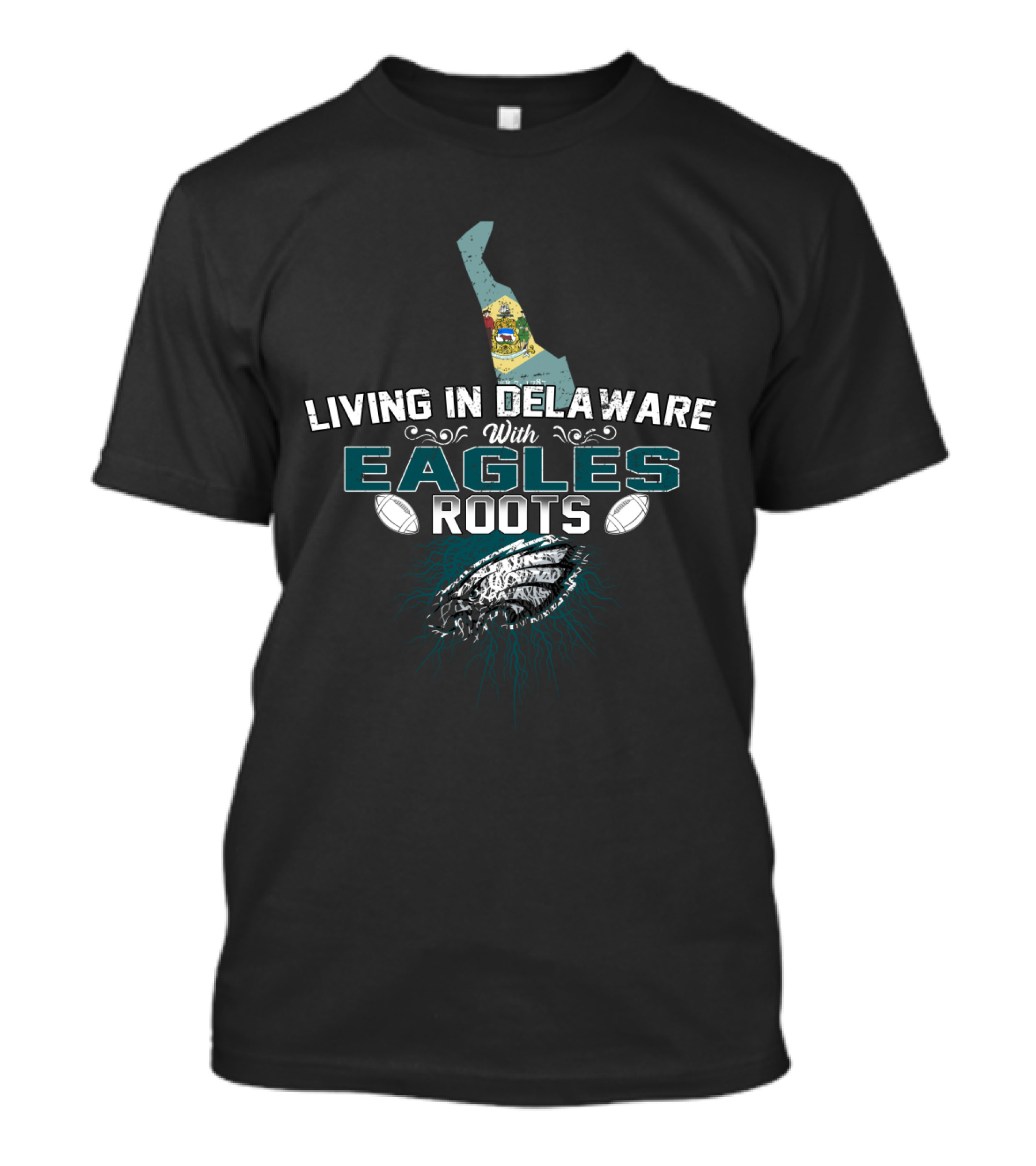 Living In Delaware With Eagles Roots Iconic Football State Connection T-Shirt