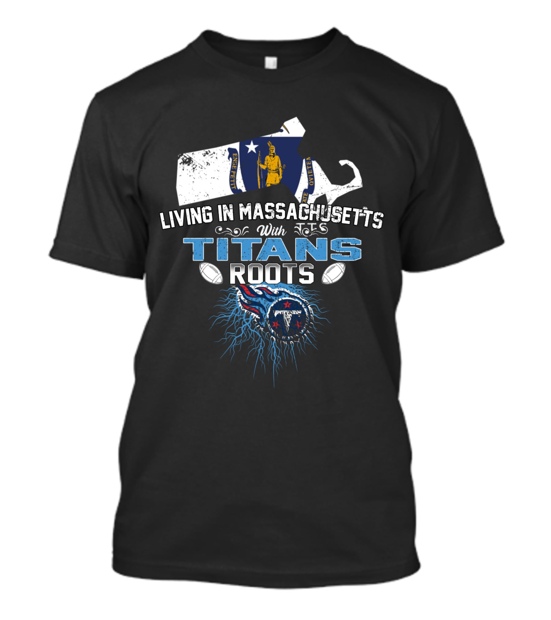 Living In Massachusetts With Titans Roots Football Pride Map And Flag T-Shirt