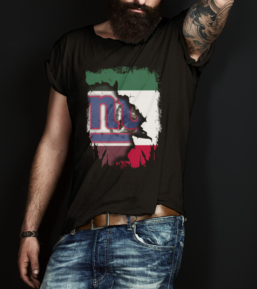 Mexico Flag And NY Giants Logo Fusion Together T-Shirt