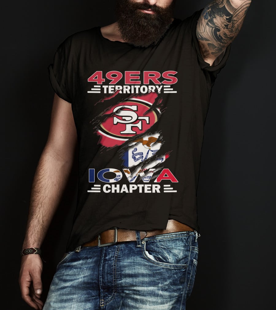 49ers Territory Iowa Chapter SF Logo And State Flag T-Shirt