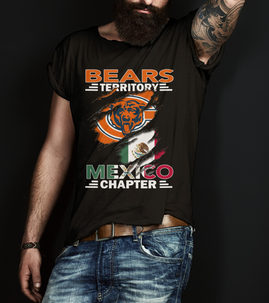 Bears Territory Mexico Chapter Chicago Bears Logo Mexican Flag T-Shirt