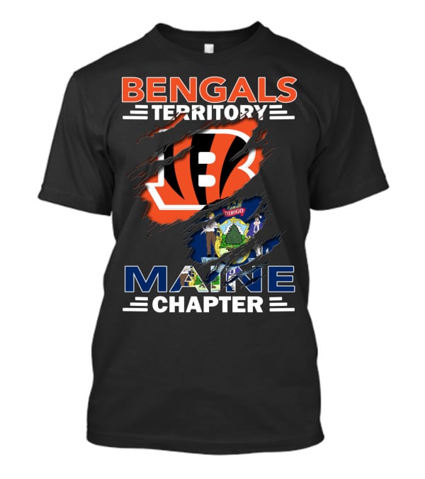 Bengals Territory Maine Chapter Rip Design With Maine State Flag And Cincinnati Bengals T-Shirt