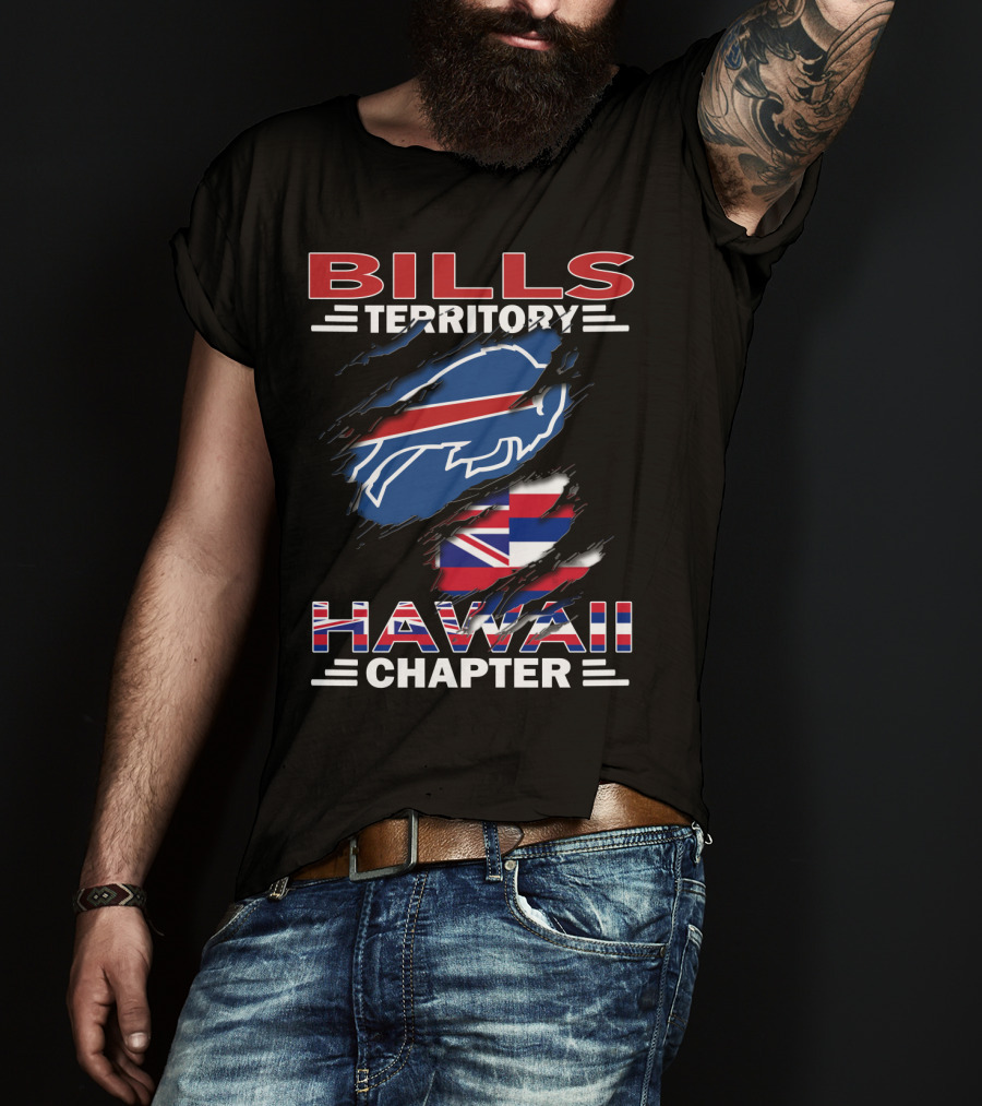 Bills Territory Hawaii Chapter Buffalo Bills Logo And Hawaiian Flag Elements T-Shirt