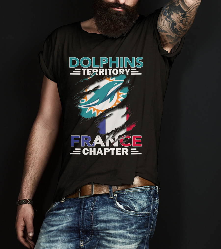 Dolphins Territory France Chapter Miami Logo And French Flag T-Shirt