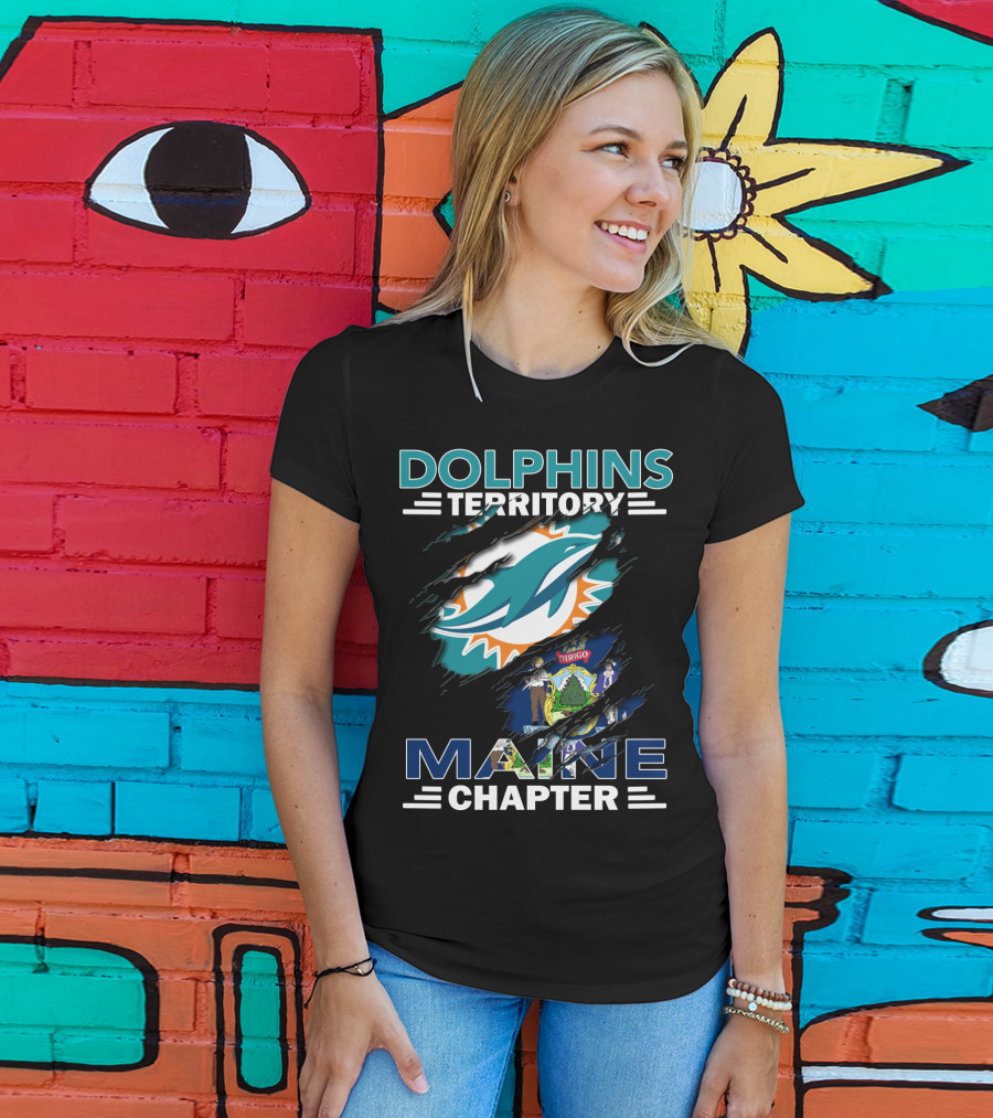 Dolphins Territory Maine Chapter Miami Dolphins Logo And Maine State Flag T-Shirt