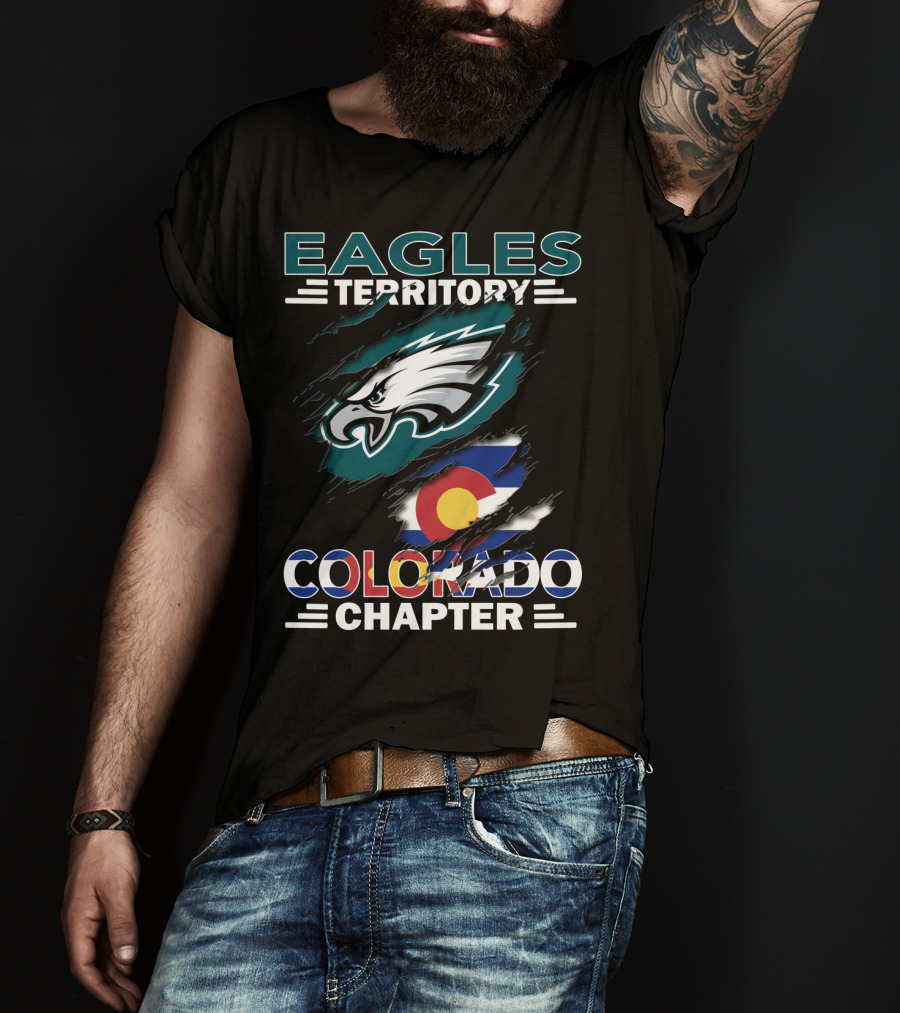 Eagles Territory Colorado Chapter Philadelphia Football Colorado Flag T-Shirt