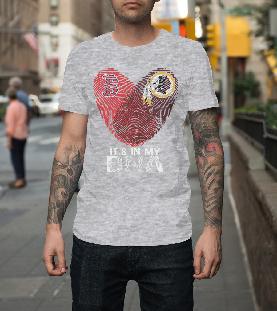 Boston Red Sox Washington Redskins It's In My Dna T-Shirt