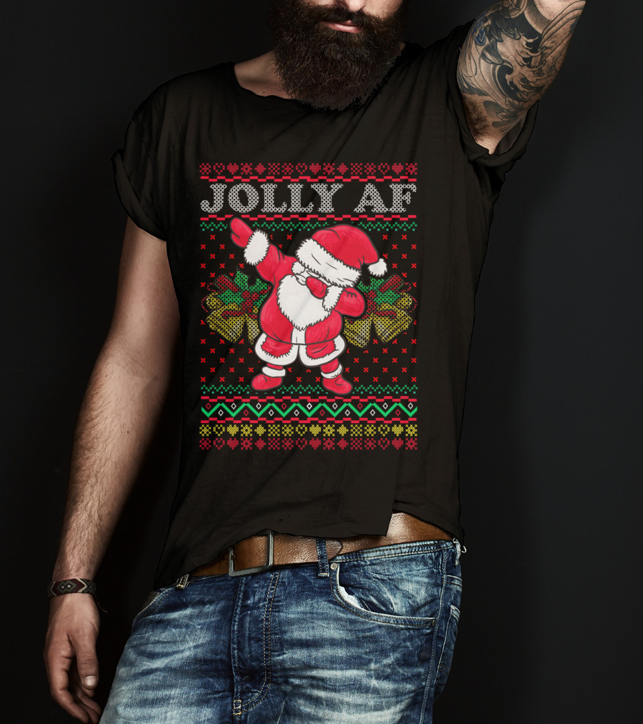Jolly AF Santa Dabbing Ugly Christmas Holiday T-Shirt