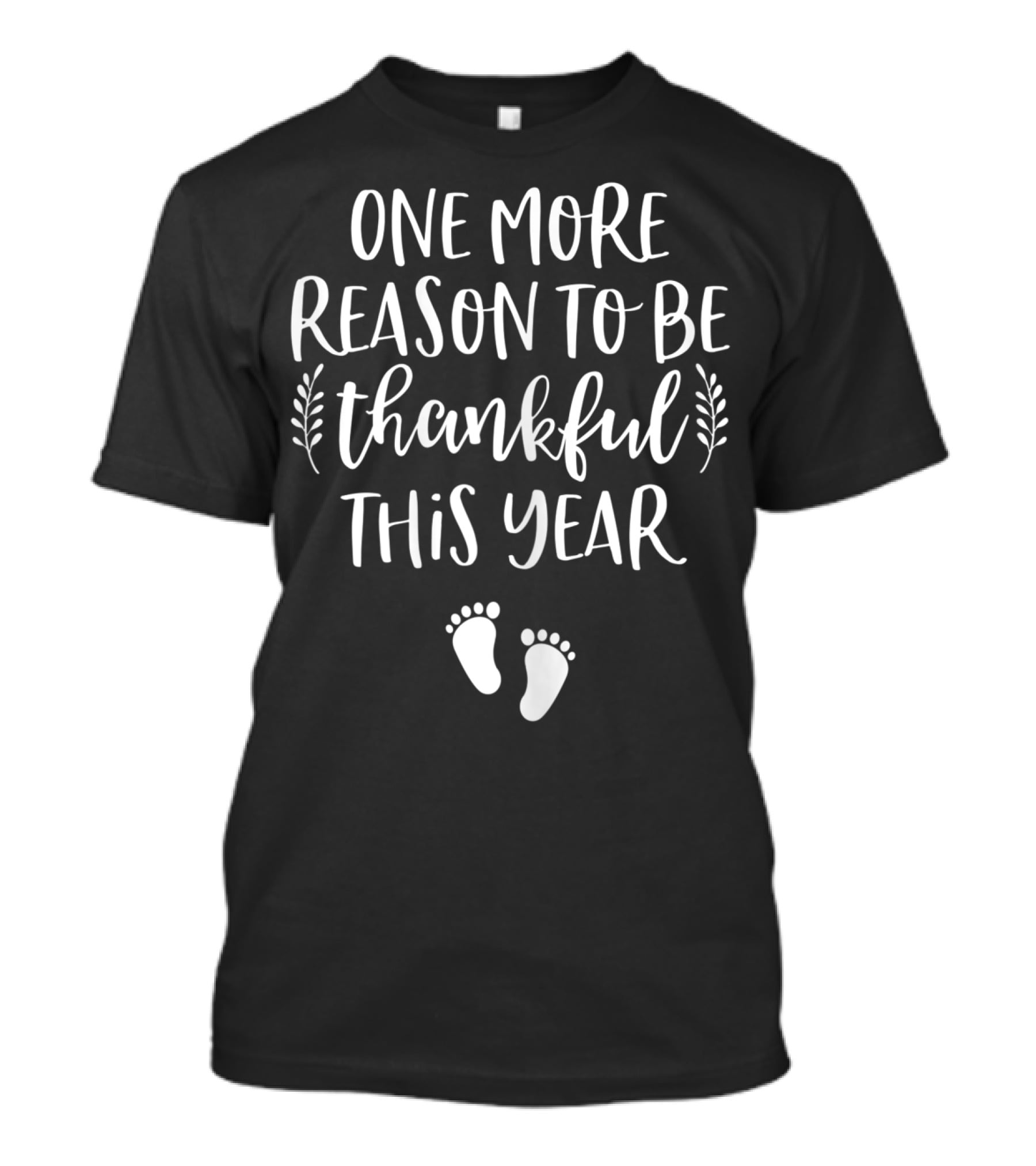 One More Reason To Be Thankful This Year Thanksgiving Pregnancy Announcement Fall T-Shirt