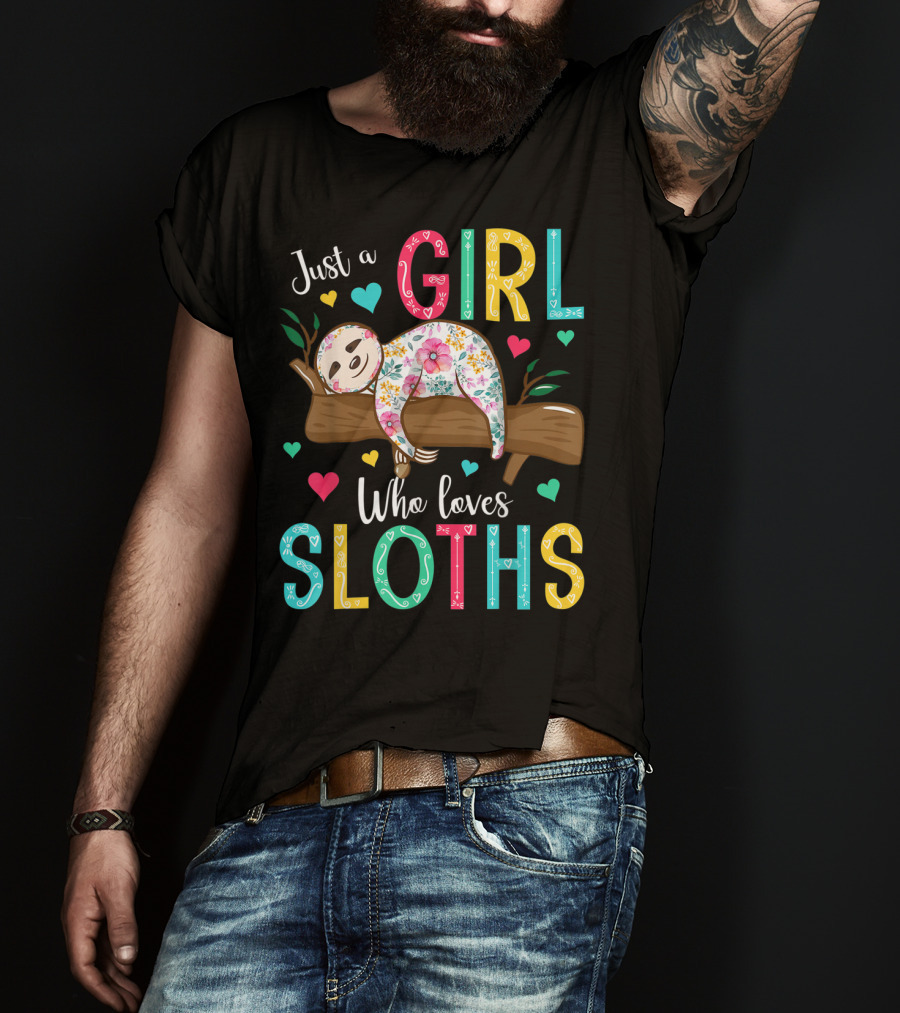Just A Girl Who Loves Sloths Colorful Floral Heart Decor T-Shirt