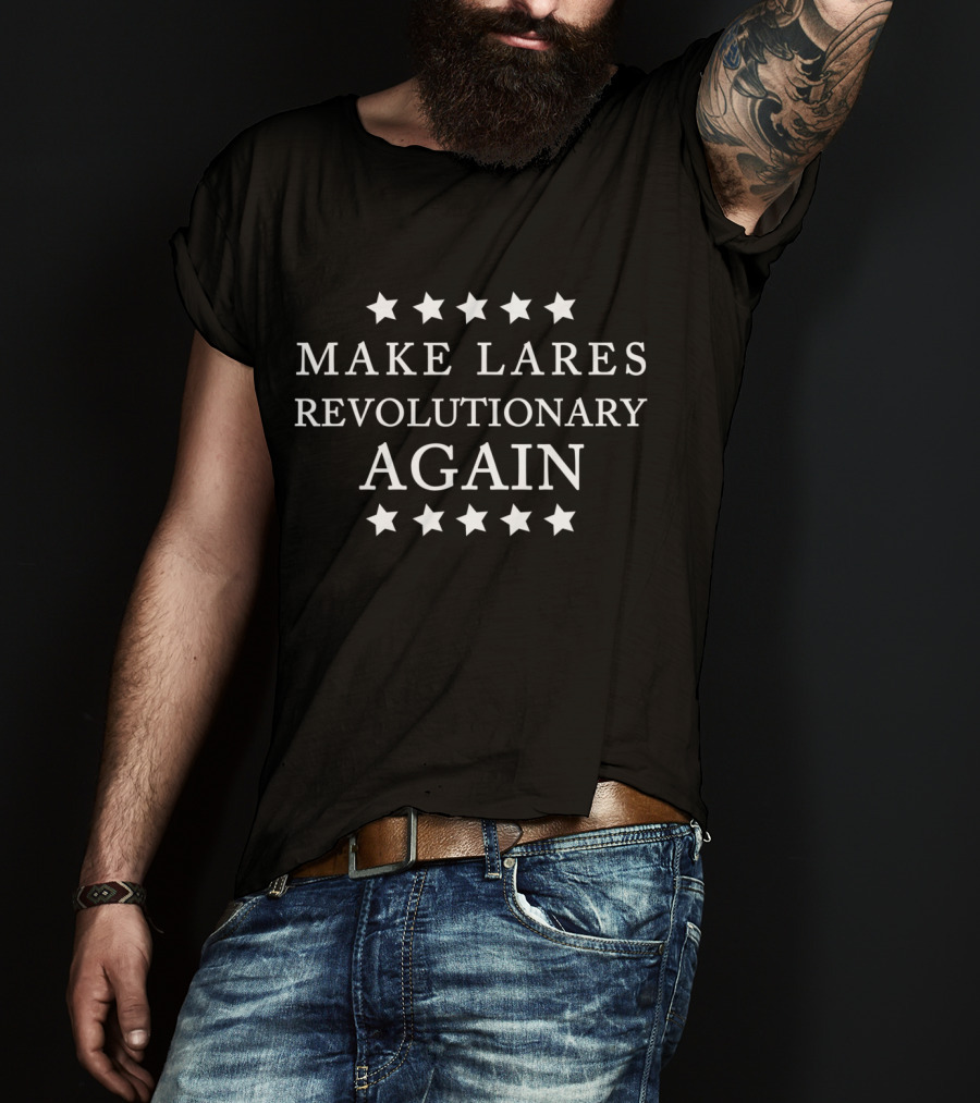 Puerto Rico Pride Make Lares Revolutionary Again Stars T-Shirt