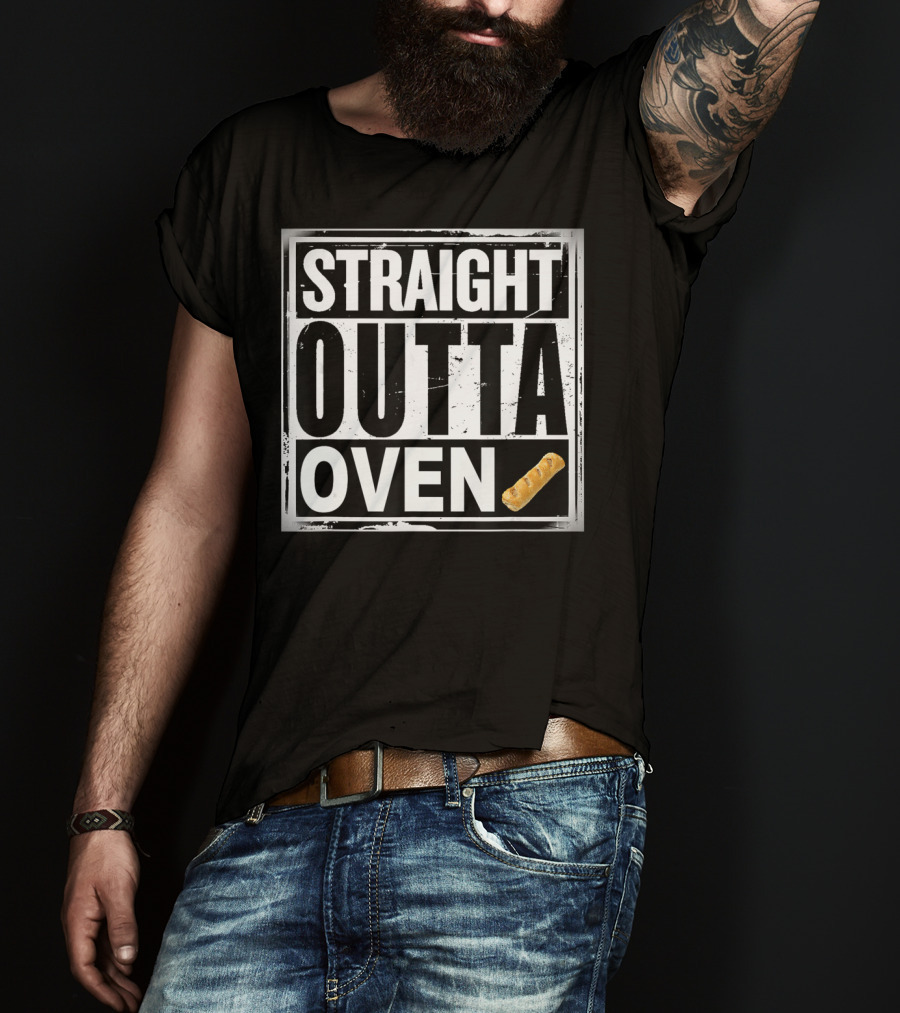 Straight Outta Oven Sausage Roll T-Shirt