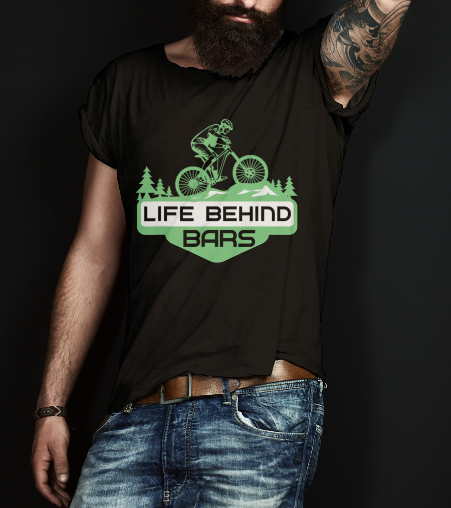 Life Behind Mountain Bike Bars Climbers T-Shirt