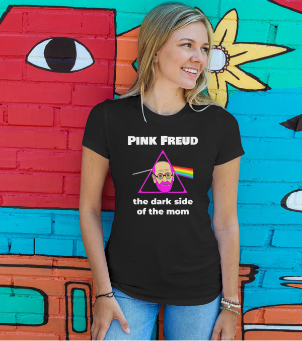 Pink Freud The Dark Side Of The Mom T-Shirt