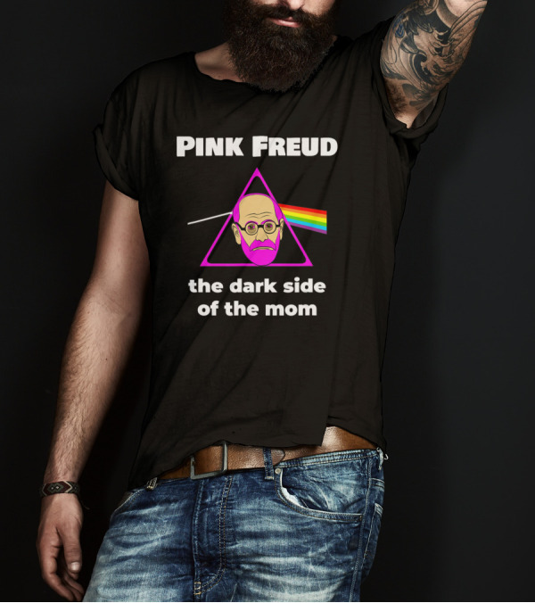 Pink Freud The Dark Side Of The Mom T-Shirt